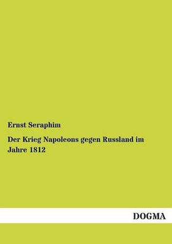 Cover image for Der Krieg Napoleons Gegen Russland Im Jahre 1812