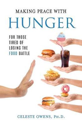 Cover image for Making Peace with Hunger: For Those Tired of Losing the Food Battle