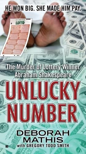 Cover image for Unlucky Number: The Murder of Lottery Winner Abraham Shakespeare