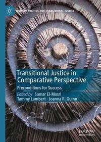 Cover image for Transitional Justice in Comparative Perspective: Preconditions for Success