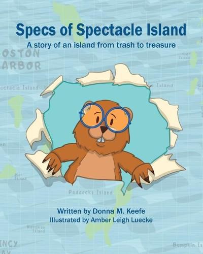 Cover image for Specs of Spectacle Island: A story of an island from trash to treasure