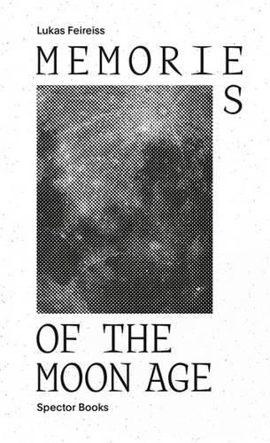 Cover image for Memories of the Moon Age