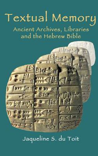 Cover image for Textual Memory: Ancient Archives, Libraries and the Hebrew Bible