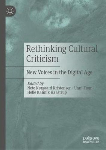 Rethinking Cultural Criticism: New Voices in the Digital Age