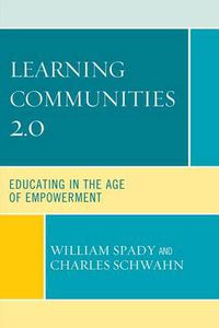 Cover image for Learning Communities 2.0: Educating in the Age of Empowerment