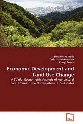 Cover image for Economic Development and Land Use Change