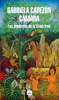 Cover image for Las aventuras de China Iron / The Adventures of China Iron