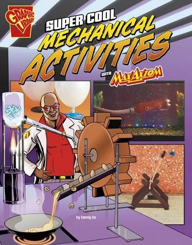 Cover image for Super Cool Mechanical Activities with Max Axiom (Max Axiom Science and Engineering Activities)