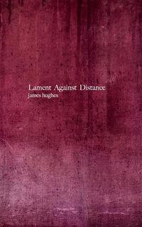 Cover image for Lament Against Distance