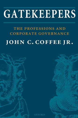 Cover image for Gatekeepers: The Professions and Corporate Governance