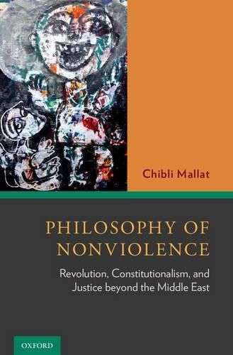 Cover image for Philosophy of Nonviolence: Revolution, Constitutionalism, and Justice beyond the Middle East