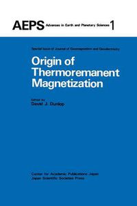 Cover image for Origin of Thermoremanent Magnetization: Proceedings of AGU 1976 Fall Annual Meeting December 1976, San Francisco