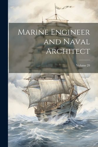 Cover image for Marine Engineer and Naval Architect; Volume 20