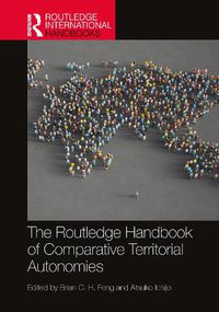 Cover image for The Routledge Handbook of Comparative Territorial Autonomies