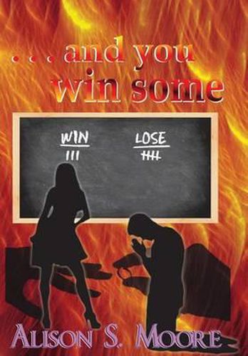 Cover image for . . . and you win some