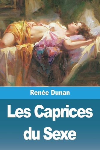 Cover image for Les Caprices du Sexe