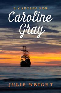 Cover image for A Captain for Caroline Gray