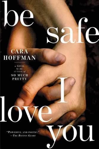 Cover image for Be Safe I Love You