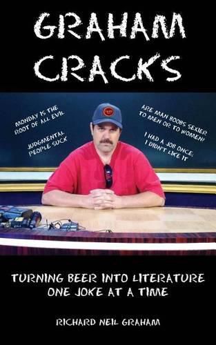 Graham Cracks: Turning Beer Into Literature, One Joke at a Time