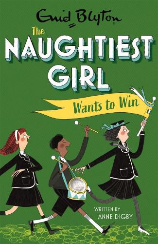 Cover image for The Naughtiest Girl: Naughtiest Girl Wants To Win: Book 9