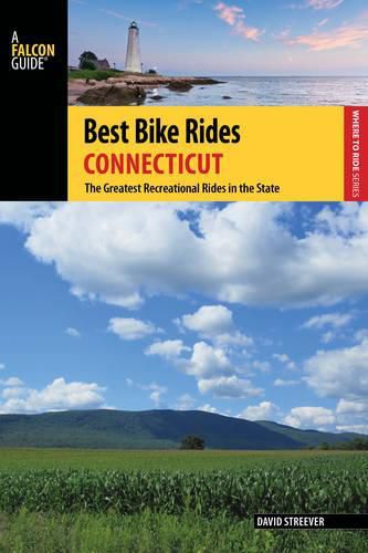 Cover image for Best Bike Rides Connecticut: The Greatest Recreational Rides in the State