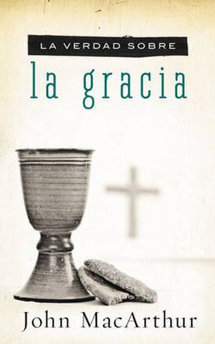 Cover image for La verdad sobre la gracia