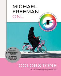 Cover image for Michael Freeman On... Color & Tone