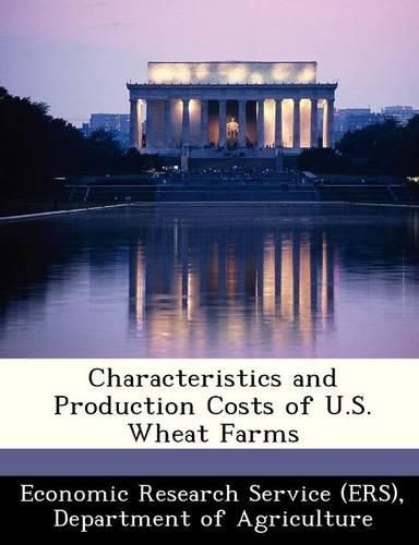 Cover image for Characteristics and Production Costs of U.S. Wheat Farms