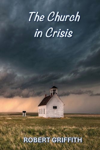 Cover image for The Church in Crisis