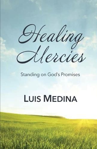 Cover image for Healing Mercies: Standing on God's Promises