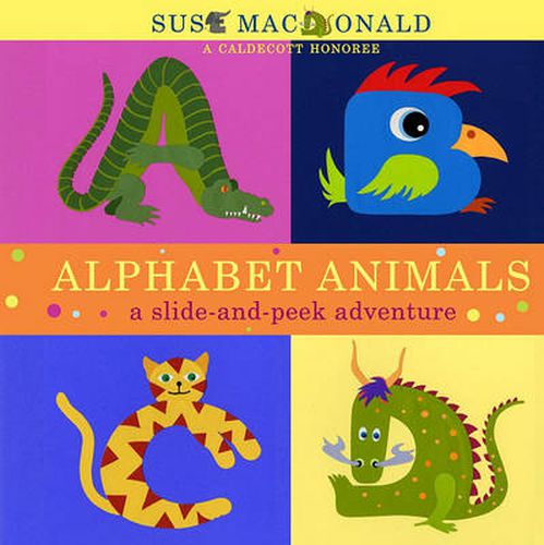 Alphabet Animals: A Slide-and-Peek Adventure