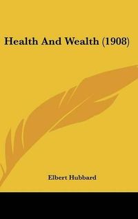 Cover image for Health and Wealth (1908)