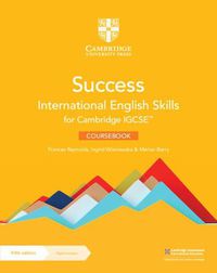 Cover image for Success International English Skills for Cambridge IGCSE (TM) Coursebook with Digital Access (2 Years)