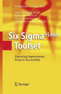 Cover image for Six Sigma+Lean Toolset: Executing Improvement Projects Successfully