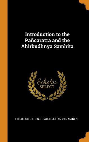 Introduction to the Pa caratra and the Ahirbudhnya Samhita