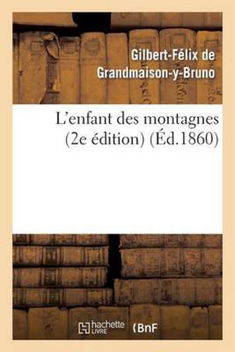 Cover image for L'Enfant Des Montagnes (2e Edition)