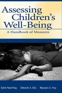 Cover image for Assessing Children's Well-Being: A Handbook of Measures