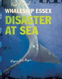 Cover image for Whaleship Essex: Disaster at Sea