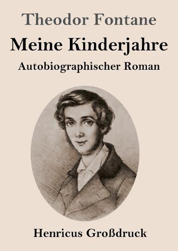 Cover image for Meine Kinderjahre (Grossdruck): Autobiografischer Roman