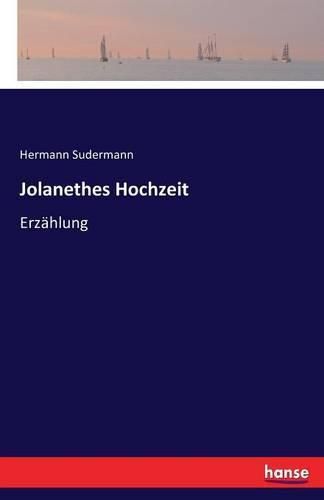 Jolanethes Hochzeit: Erzahlung