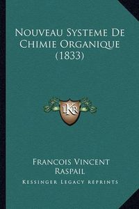 Cover image for Nouveau Systeme de Chimie Organique (1833)