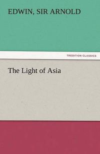 Cover image for The Light of Asia