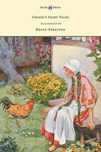 Cover image for Grimm's Fairy Tales - With Many Illustrations in Colour and in Black-and-White by Helen Stratton