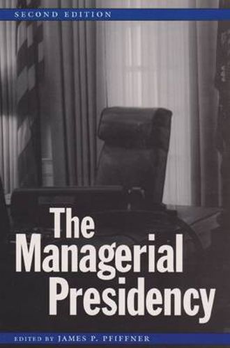 Cover image for The Managerial Presidency, Second Edition