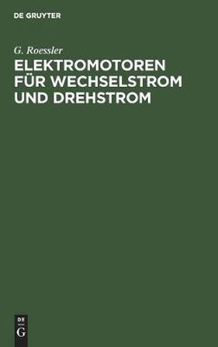 Cover image for Elektromotoren Fur Wechselstrom Und Drehstrom