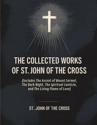 Cover image for The Collected Works of St. John of the Cross