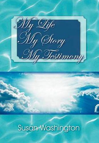 Cover image for My Life My Story My Testimony