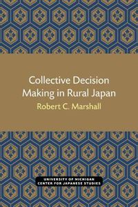 Cover image for Collective Decision Making in Rural Japan