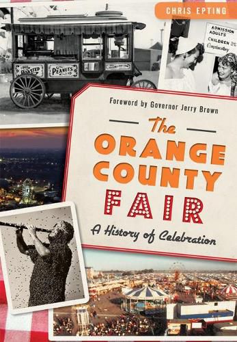 Cover image for The Orange County Fair: A History of Celebration