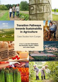 Cover image for Transition Pathways towards Sustainability in Agriculture: Case Studies from Europe